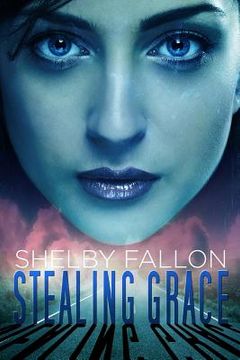 portada Stealing Grace: The Stolen Hearts Series (en Inglés)