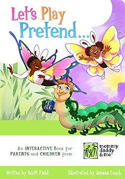 portada Let's Play Pretend. An Interactive Book for Parents and Children (en Inglés)