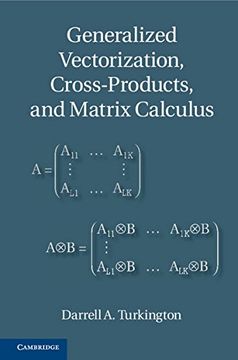Generalized Vectorization, Cross-Products, and Matrix Calculus Hardback