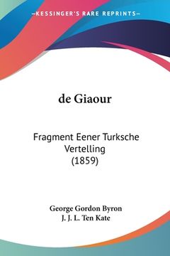 portada de Giaour: Fragment Eener Turksche Vertelling (1859)