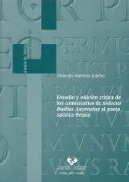 portada Estudio y edición crítica de los comentarios de Iodocus Badius Ascensius al poet (Anejos de Veleia. Series Minor)