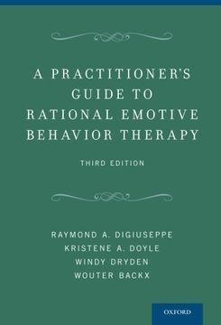 portada A Practitioner's Guide to Rational-Emotive Behavior Therapy (en Inglés)