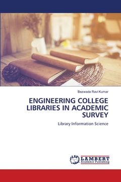 portada Engineering College Libraries in Academic Survey (in English)
