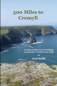 portada 300 Miles to Cremyll (en Inglés)