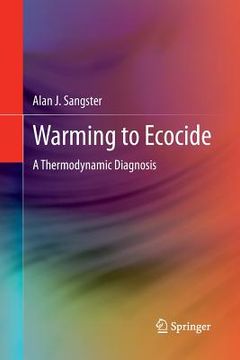 portada Warming to Ecocide: A Thermodynamic Diagnosis (en Inglés)