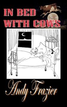 portada In Bed With Cows: Hilarious tales from a travelling stockman