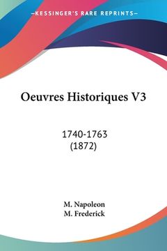 portada Oeuvres Historiques V3: 1740-1763 (1872) (en Francés)