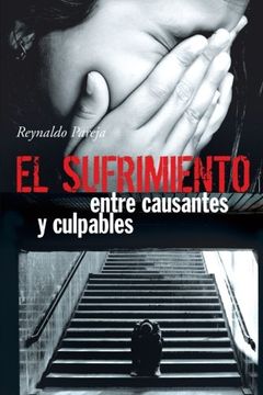 portada El Sufrimiento, Entre Causantes y Culpables (in Spanish)