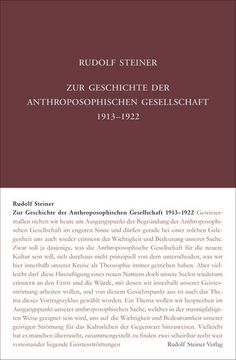 portada Zur Geschichte der Anthroposophischen Gesellschaft 1913? 1922: Vorträge, Ansprachen, Berichte und Protokolle (Rudolf Steiner Gesamtausgabe: Schriften und Vorträge) (in German)
