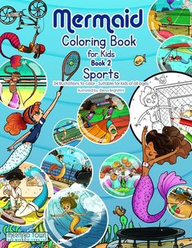 portada Mermaid Coloring Book for Kids - Book 2 - Sports: 34 Illustrations to Color - Suitable for Kids of all ages (en Inglés)