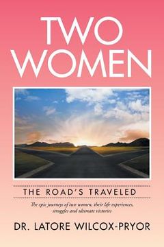 portada Two Women: The Road's Traveled (en Inglés)