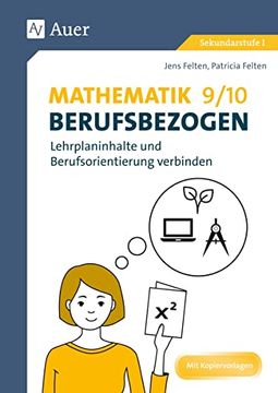 portada Mathematik 9-10 Berufsbezogen: Lehrplaninhalte und Berufsorientierung Verbinden (9. Und 10. Klasse) (en Alemán)