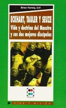 portada Eckhart, Tauler, Seuze: Vida y Doctrina del Maestro y de sus dos Mejores Discípulos (Vida y Misión) (in Spanish)