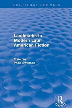 portada Landmarks in Modern Latin American Fiction (Routledge Revivals)