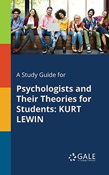 portada A Study Guide for Psychologists and Their Theories for Students: KURT LEWIN