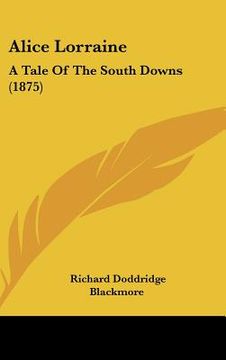 portada alice lorraine: a tale of the south downs (1875) (en Inglés)