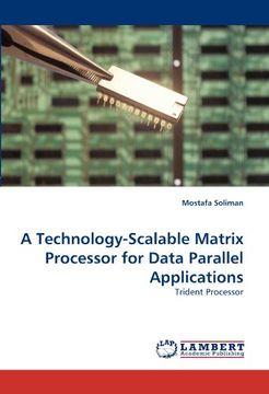portada a technology-scalable matrix processor for data parallel applications (en Inglés)