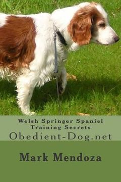 portada Welsh Springer Spaniel Training Secrets: Obedient-Dog.net (en Inglés)