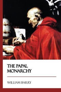 portada The Papal Monarchy (en Inglés)
