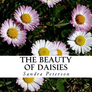portada The Beauty of Daisies: A text-free book for Seniors and Alzheimer's patients