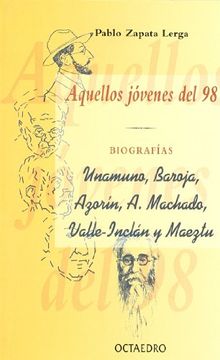 portada AQUELLOS JOVENES DEL 98 Biografías (in Spanish)