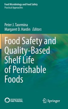portada Food Safety and Quality-Based Shelf Life of Perishable Foods (Food Microbiology and Food Safety) (in English)