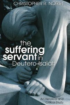 portada the suffering servant in deutero-isaiah: an historical and critical study (en Inglés)
