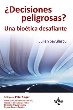 portada Decisiones Peligrosas? Una Bioética Desafiante (Filosofía - Filosofía y Ensayo) (in Spanish)