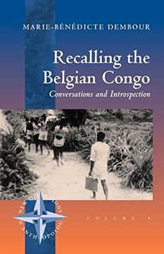 portada Recalling the Belgian Congo: Conversations and Introspection (New Directions in Anthropology) (in English)