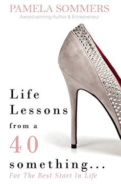 portada Life Lessons From a 40 Something. (en Inglés)
