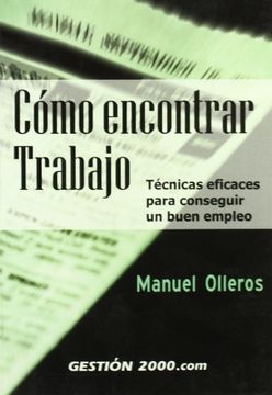 portada Como Encontrar Trabajo: Tecnicas Eficaces Para Conseguir un Buen Empleo (Recursos Humanos) (in Spanish)