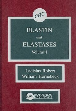 portada elastin and elastases: volume i (in English)