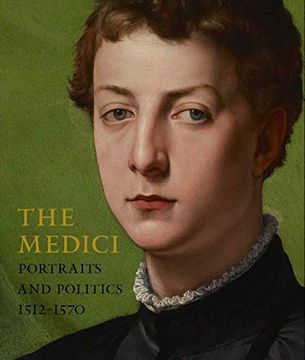 portada The Medici: Portraits and Politics, 1512-1570 (en Inglés)
