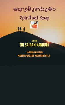 portada ఆధ్యాత్మికామృతం(Spiritual Soup) (en Telugu)