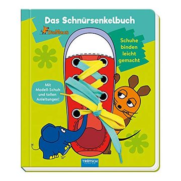 portada Trötsch die Maus das Schnürsenkelbuch Pappenbuch: Übungsbuch Lernbuch Schuhbuch (in German)
