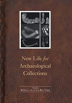 portada New Life for Archaeological Collections (Society for Historical Archaeology Series in Material Culture) 