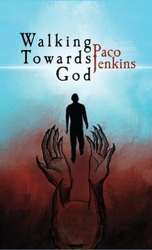 portada Walking Towards God (en Inglés)