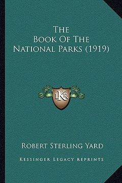 portada the book of the national parks (1919) the book of the national parks (1919) (en Inglés)