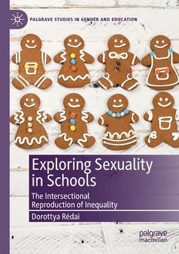 portada Exploring Sexuality in Schools: The Intersectional Reproduction of Inequality (en Inglés)