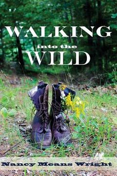 portada Walking Into the Wild (en Inglés)