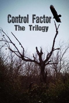 portada Control Factor - The Trilogy (en Inglés)
