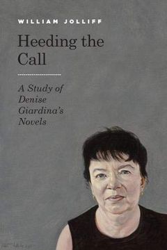 portada Heeding the Call: A Study of Denise Giardina's Novels (en Inglés)