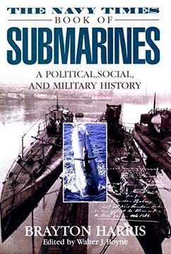 portada The Navy Times Book of Submarines: A Political, Social Andmilitary His: A Political, Social, and Military History (en Inglés)