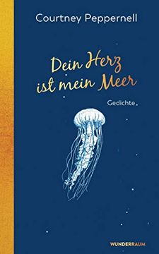 portada Dein Herz ist Mein Meer: Gedichte (in German)