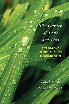 portada The Garden of Love and Loss: A Year-Long Spiritual Guide Through Grief (in English)