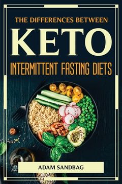 portada The Differences Between Keto and Intermittent Fasting Diets (en Inglés)