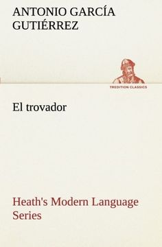 portada Heath's Modern Language Series: El Trovador (Tredition Classics) (in Spanish)