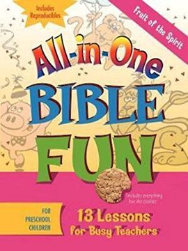 portada All-In-One Bible fun for Preschool Children: Fruit of the Spirit: 13 Lessons for Busy Teachers (in English)