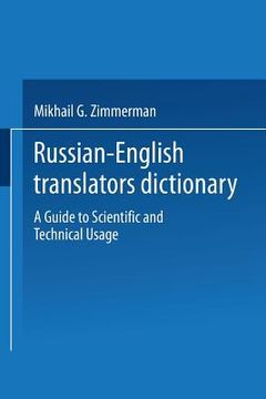 portada Russian-English Translators Dictionary: A Guide to Scientific and Technical Usage (en Inglés)