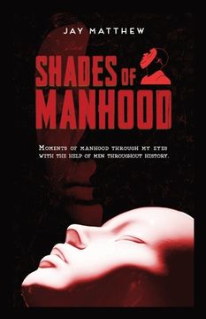 portada Shades of Manhood (in English)